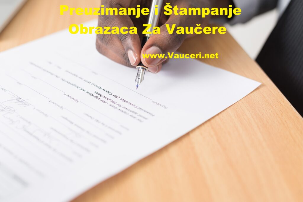 Preuzimanje i stampanje obrazaca za vaucere