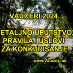 Vauceri 2024 - DETALJNO UPUTSTVO PRAVILA I USLOVI