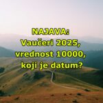 NAJAVA: Vaučeri 2025, vrednost vaučera 10000, koji je datum?