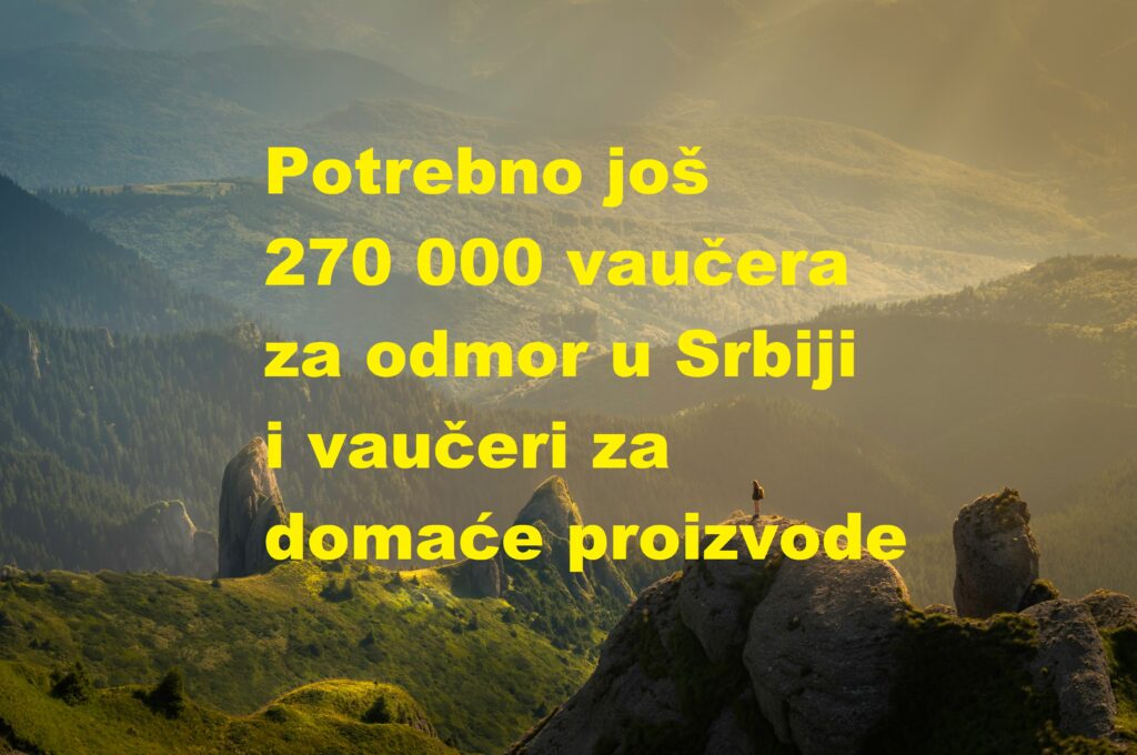 Potrebno još 270 000 vaučera za odmor u Srbiji i vaučeri za domaće proizvode