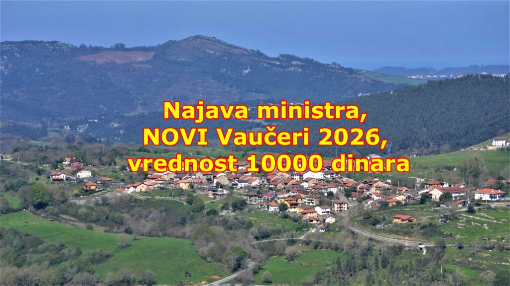 Najava ministra, NOVI Vaučeri 2026, vrednost 10000 dinara