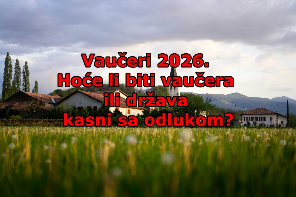 Vaučeri 2026 – hoće li biti novih vaučera ili država kasni sa odlukom?